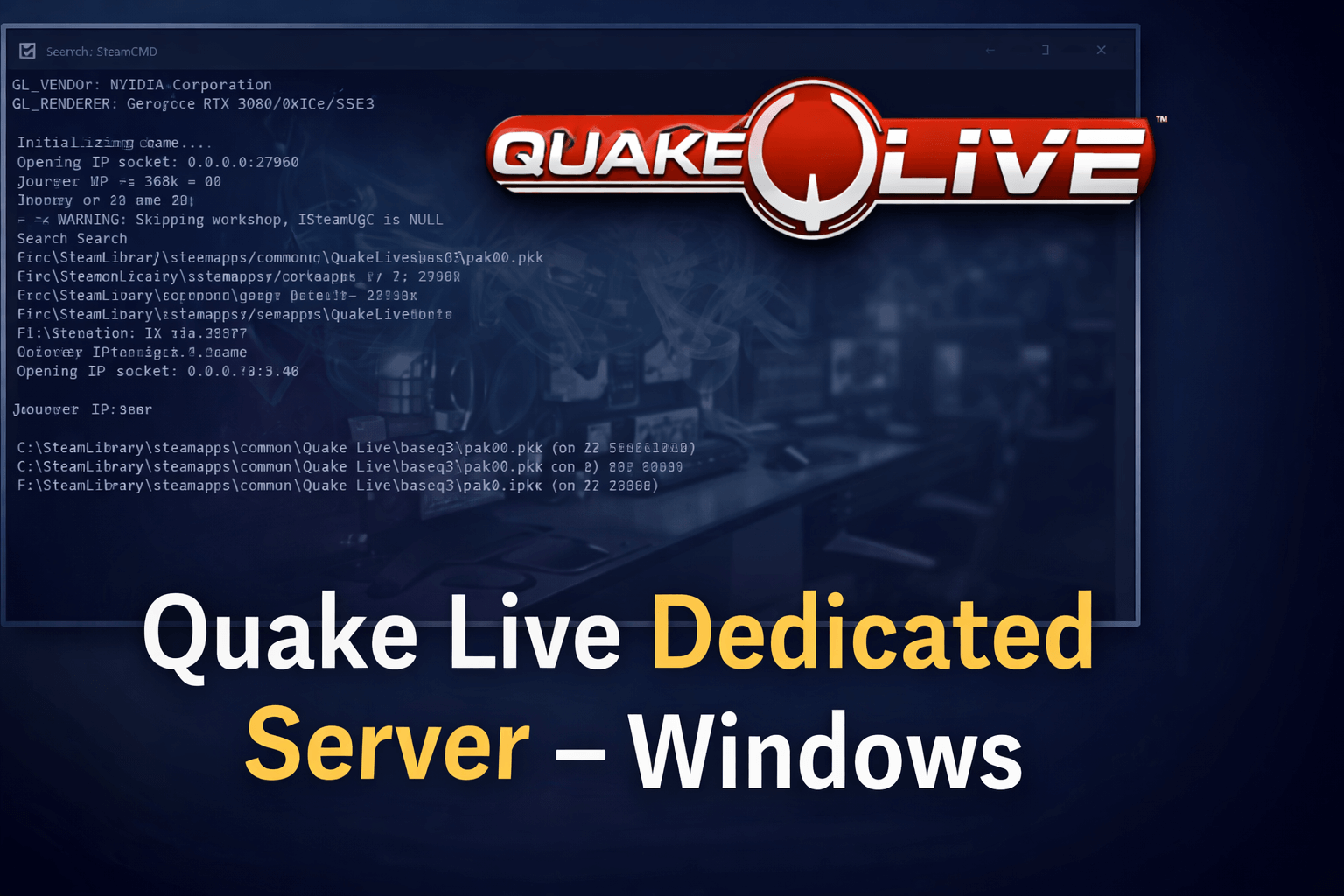 Quake Live dedicated server running on Windows using SteamCMD